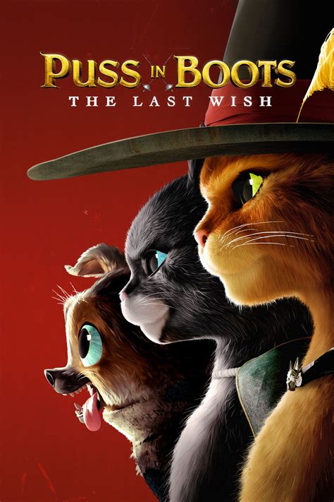 Puss in Boots: The Last Wish. 2022 | Maturity Rating: PG | 1h 42m | Kids. When his legendary feats bring his nine lives down to one, Puss in Boots sets out to find a magical Wishing Star in his most daring adventure yet. Starring: Antonio Banderas, Salma Hayek Pinault, Harvey Guillén.